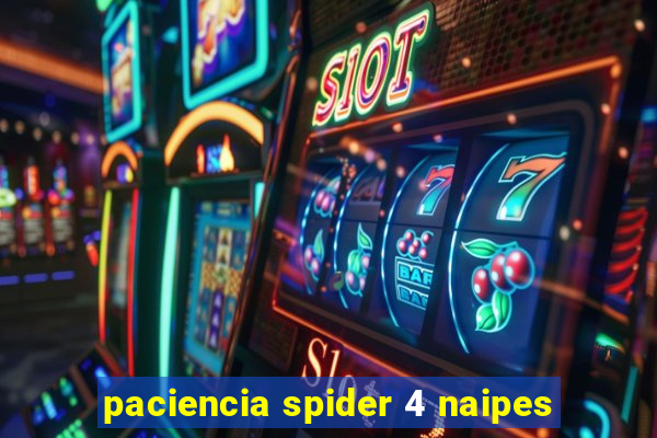 paciencia spider 4 naipes